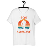 Gone Squatchin' Unisex t-shirt